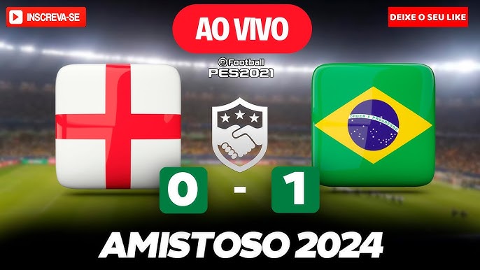 INGLATERRA X BRASIL AO VIVO COM IMAGENS - JOGO DE HOJE - ASSISTA