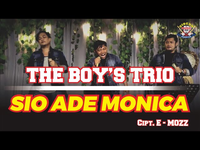 ADE MONICA ( cover ) - THE BOYS TRIO - CIPT E. MOOZ - GIDEON MUSICA OFFICIAL class=