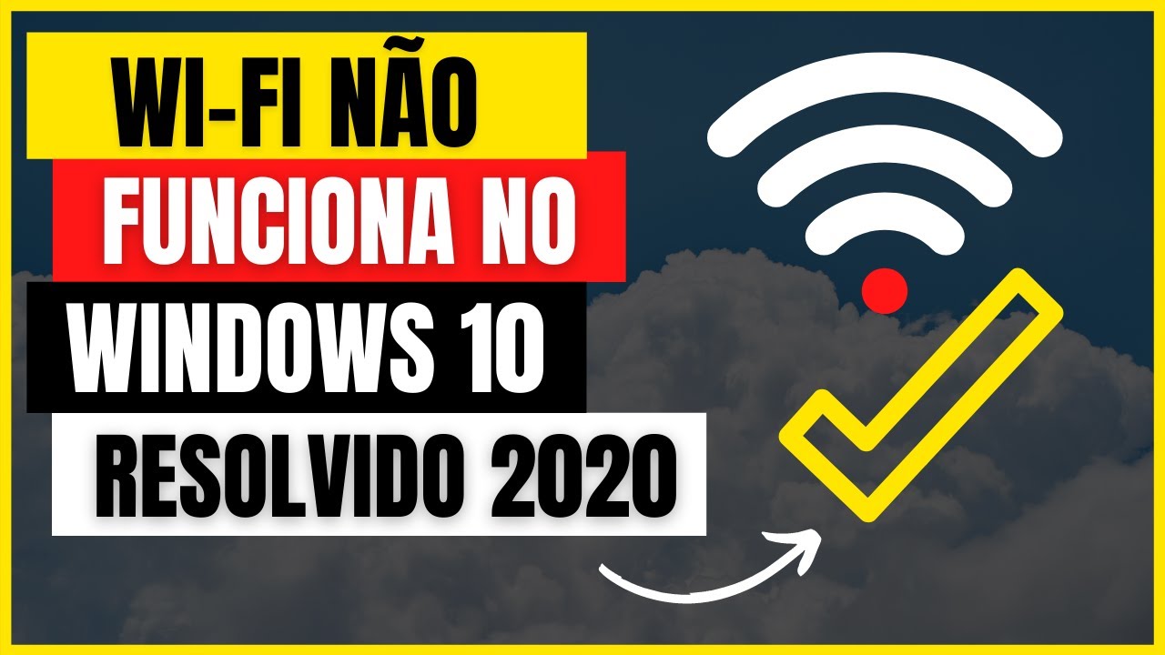 🔴 Wi-Fi NÃO Funciona no Windows 10 Como RESOLVER (2020/2024) - YouTube