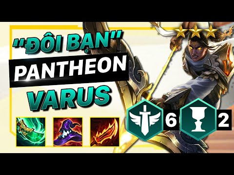 HƯỚNG DẪN ĐỘI HÌNH PANTHEON - VARUS ĐÔI BẠN CÙNG TIẾN  PHIÊN BẢN 11.12 ĐTCL | TFT 5.0!