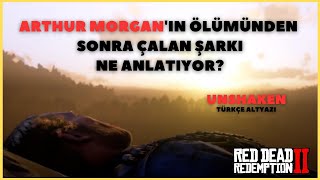 BU ŞARKI ARTHUR MORGAN'IMI ANLATIYOR | UNSHAKEN Türkçe altyazı Resimi