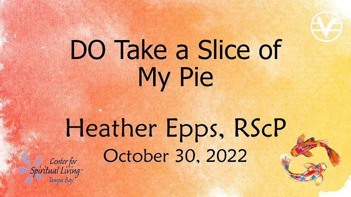 DO Take a Slice of My Pie! | Heather Epps, RScP