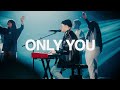 Only you  official live  rock city worship