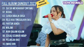 TASYA ROSMALA - SIA SIA MENGHARAP CINTAMU  FULL ALBUM TERBARU 2023