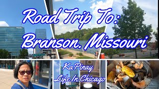 Road Trip To Branson, Missouri   & St. Louis Gateway Arch