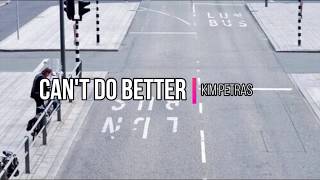 Kim Petras - Can't Do Better (Lyrics)