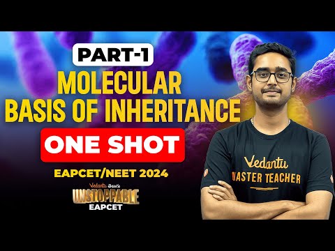 Molecular Basis of Inheritance | One Shot | Part-1 | EAPCET 2024 | NEET 2024 | Unstoppable EAPCET