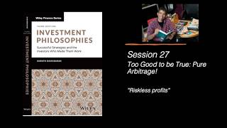 Session 27 (of 42): Too Good to be True - Pure Arbitrage