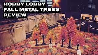 Hobby Lobby Fall Metal Trees Review