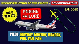 MAYDAY. Engine failure. Immediate emergency return | American Airbus A320 | San Jose, ATC