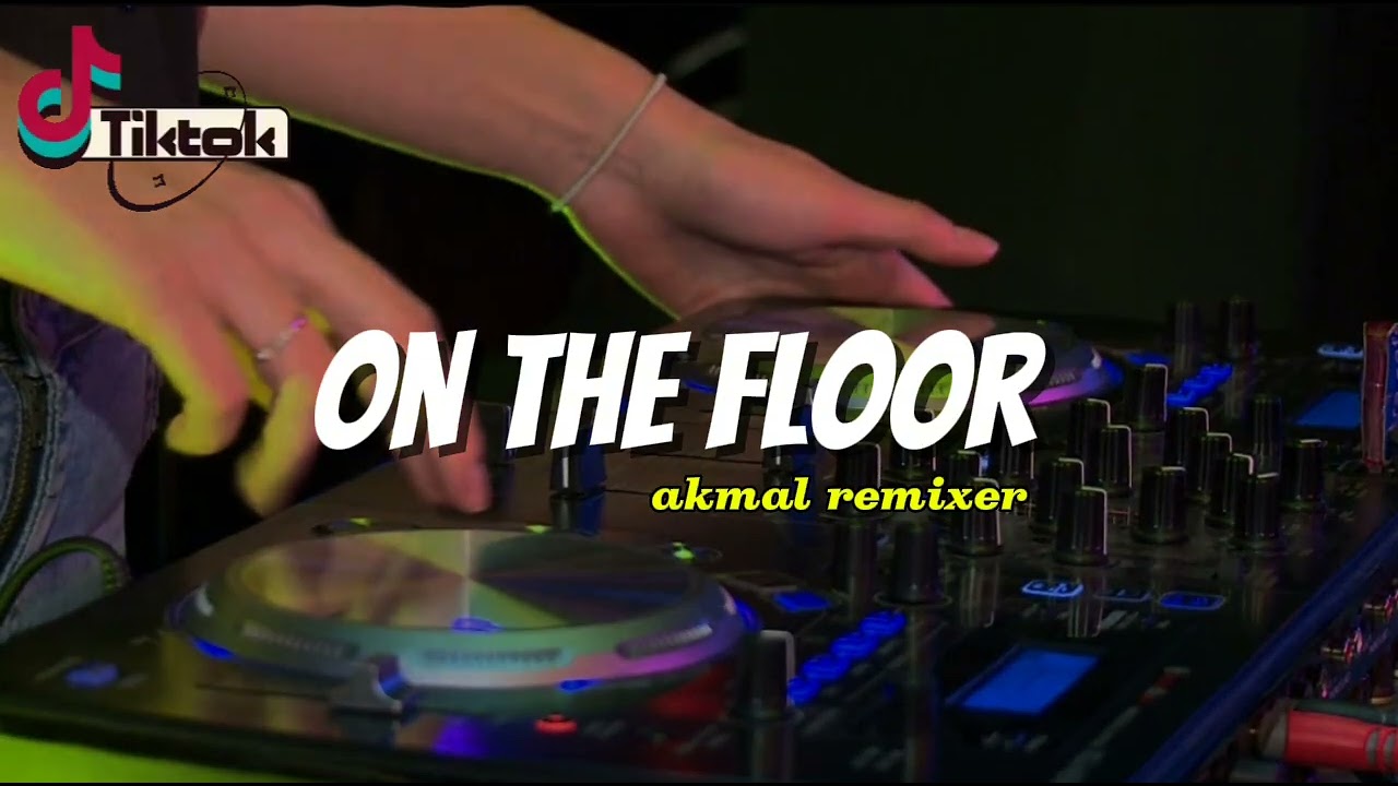 NAIKKAN BASSSS‼️_ON THE FLOOR_#2(AKMAL REMIXER)NEW!!2025