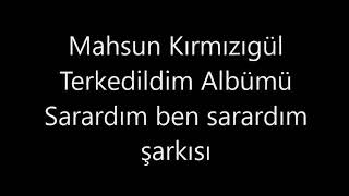 mahsun kırmızıgül sarardım ben sarardım Resimi