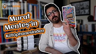 Murat Menteşin Kütüphanesinden...