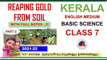 REAPING GOLD FROM SOIL CLASS 7 BASIC SCIENCE CHAPTER 1 SCERT KERALA SYLLABUS PART 2 ENGLISH MEDIUM