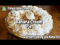 Banana Cream Pie, Homemade Pudding Makes it AWESOME!