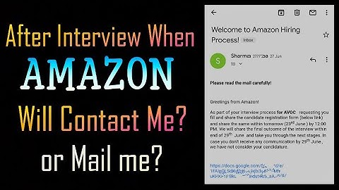 when Amazon will contact you after interview?