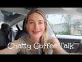 Chatty Coffee Talk | Wedding updates , Changing as a Person &amp; Healthy Snack Haul