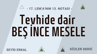 Tevhi̇de Dai̇r Beş İnce Mesele 17 Lema 13 Nota