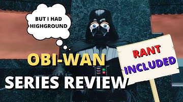 VADER IS A SCRUB!! OBI-WAN EPISODE 6 FINAL EPISODE REVIEW!