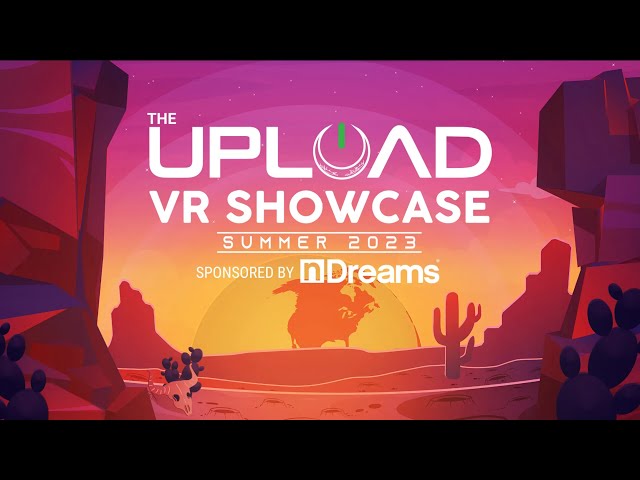 nDreams dropped 3 new gameplay trailers during the Upload VR Showcase —  GAMINGTREND