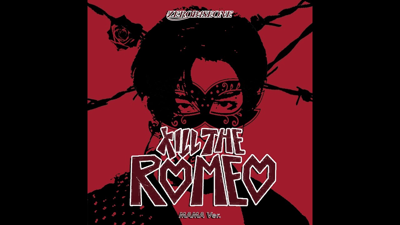 ZEROBASEONE (제로베이스원) - INTRO + KILL THE ROMEO (MAMA Ver.) + DANCE BREAK + OUTRO (AUDIO)