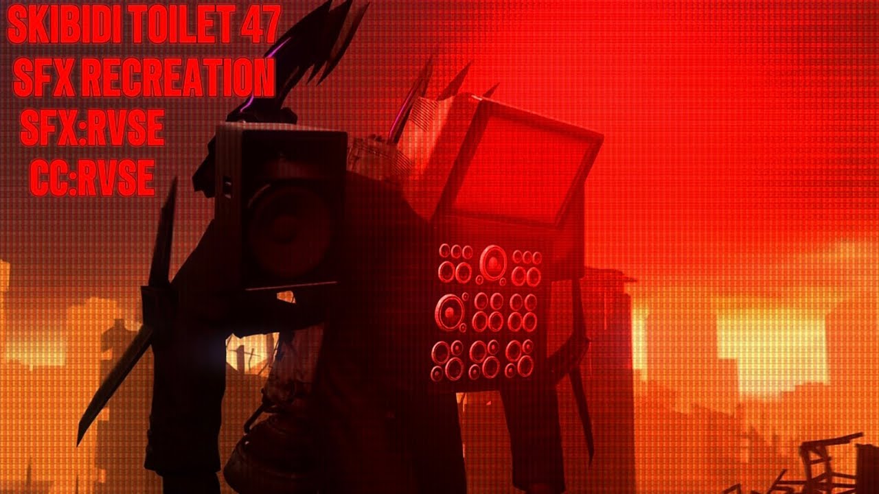 Skibidi toilet 47 sound effects recreation