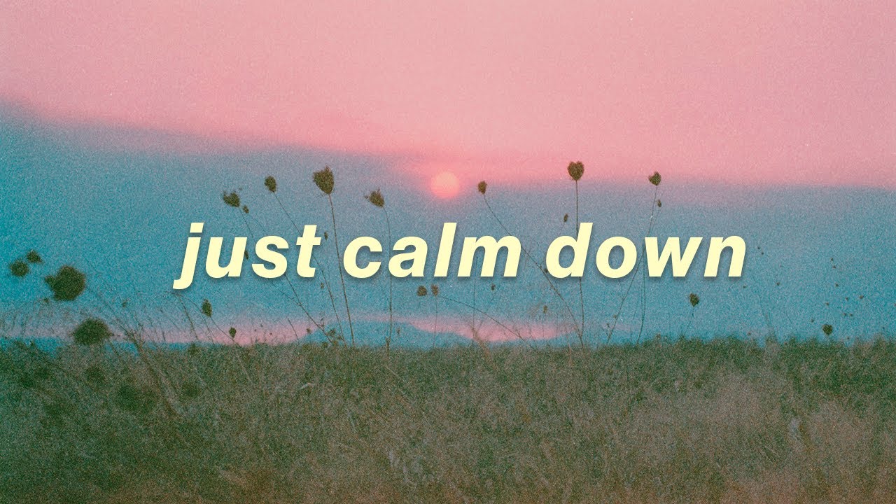 Just Calm Down | Ambient Music Relax