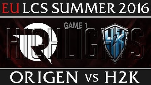 Origen vs H2K Game 1 Highlights, EU LCS W9D2 Summer 2016 Season 6, OG vs H2K G1