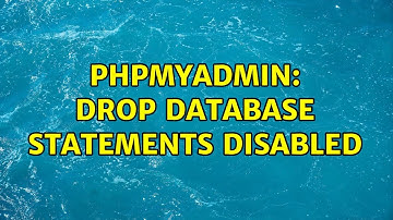 Ubuntu: phpmyadmin: DROP DATABASE statements disabled (3 Solutions!!)