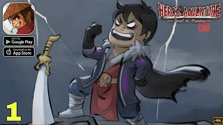 Hero's Adventure Official Launch Gameplay walkthrough part 1 (Android/iOS)