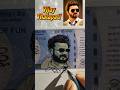 Thalapathy Vijay on ₹100 Note 😍🔥 Fan Art Tribute 💯 #ThalapathyVijay”