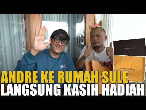 SULE KAGET TIBA-TIBA ANDRE DATANG KE RUMAHNYA.. BAWA KADO MAHAL BANGET