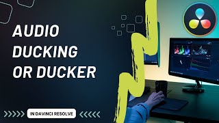 How to Use Audio Ducking in DaVinci Resolve