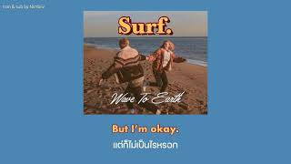 Video thumbnail of "[THAISUB] Surf. - wave to earth"