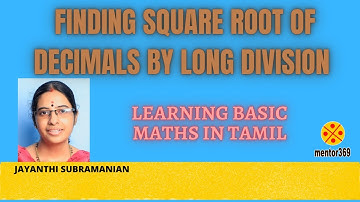 FINDING SQUARE ROOT OF DECIMALS BY LONG DIVISION METHOD | IN TAMIL