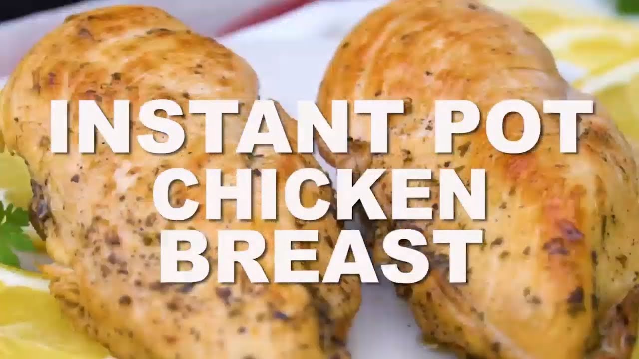 How to Cook Chicken Breast in the Instant Pot - The Wholesome Recipe Box