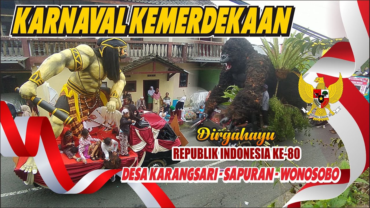 BUKAN KALENG-KALENG‼️KARNAVAL - TOTALITAS WARGA DESA KARANGSARI SAPURAN WONOSOBO DI HUT RI KE-80