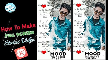 How To Make Trending #FullScreen WhatsApp Status Video In Kinemaster [Toturial]