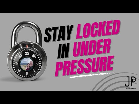 Stay Locked In Under Pressure