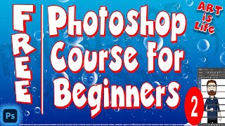 FREE – Photoshop Course for Beginners (Part 2)! It is Awesome! Free images to practice along with me