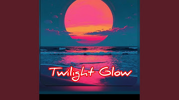 Twilight Glow