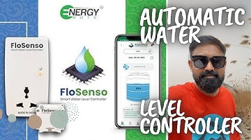 FloSenso Smart Water Level Controller - Save Water & Electricity | पानी और बिजली की बचत