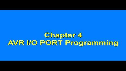 AVR by MAZIDI (CH4 AVR I/O PORT Programming)