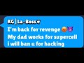 "My dad works for supercell"