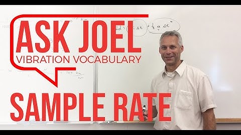 Sample Rate | Analyzing Random Vibration Data #askjoel