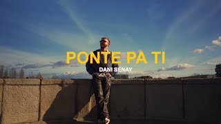 Dani Senay - Ponte Pa Ti (Visualizer/Lyrics)