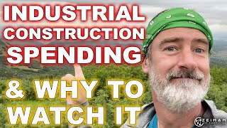 Keep an Eye on Industrial Construction Spending || Peter Zeihan