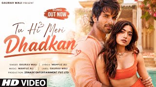 New Song 2026 New Hindi Song Tu Hi Meri Dhadkan Shahid Kapoor Rashmika Mandanna New Song