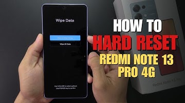 How to Hard Reset Redmi Note 13 Pro 4G