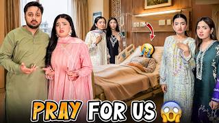 Emergency Hospital Jana Par Gya   Sab Ghar Waly Pareshan   Sister Ki Tabiyat Kharab Hogai 